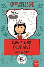 Kavga Çare Olur mu?-Çocuklar çin Felsefe