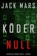 Köder Null (Ein Agent Null Spionage-Thriller  Buch #8)