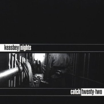 Keasbey nights - CATCH 22