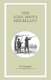 Keen Shot s Miscellany