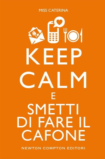 Keep calm e smetti di fare il cafone - Miss Caterina