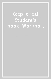 Keep it real. Student's book-Workbook. Per la Scuola media. Ediz. per la scuola. Con fasci...