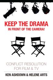 Keep the Drama in Front of the Camera! Conflict Resolution for Film and Television