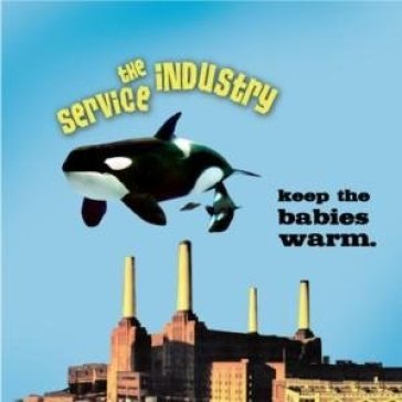 Keep the babies warm - SERVICE INDUSTRY