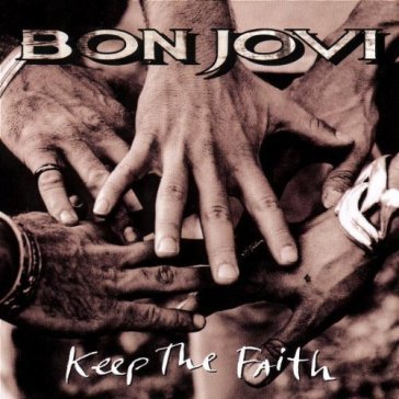 Keep the faith - Jon Bon Jovi