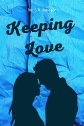 Keeping Love