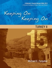 Keeping On Keeping On: 15---Turkey II