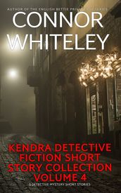 Kendra Detective Fiction Short Story Collection Volume 4