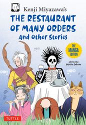 Kenji Miyazawa s Restaurant of Many Orders and Other Stories