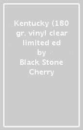 Kentucky (180 gr. vinyl clear limited ed