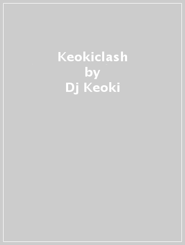 Keokiclash - Dj Keoki