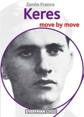 Keres: Move by Move