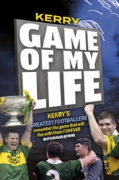 Kerry: Game of my Life