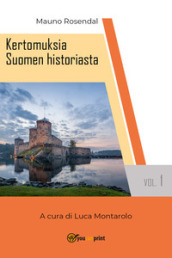Kertomuksia Suomen historiasta. 1.