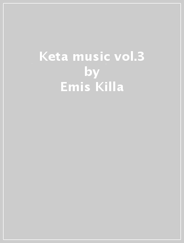 Keta music vol.3 - Emis Killa