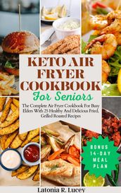 Keto Air Fryer Cookbook For Seniors