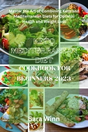 Keto mediterranean diet cookbook for beginners 2023