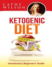 Ketogenic Diet: Introductory Beginner s Guide