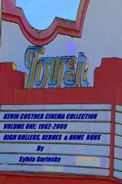 Kevin Costner Cinema Collection; Volume One: 1982-2000; High Rollers, Heroes & Home Runs