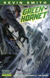 Kevin Smith s Green Hornet Vol. 2: Wearing of the Green