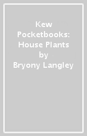 Kew Pocketbooks: House Plants