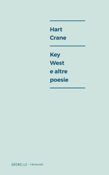 Key West e altre poesie. Ediz. multilingue - Hart Crane