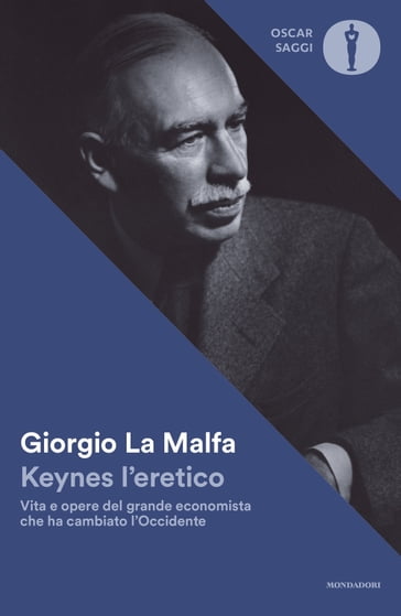 Keynes l'eretico - Giorgio La Malfa