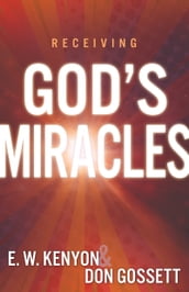 Keys To Receiving God s Miracles