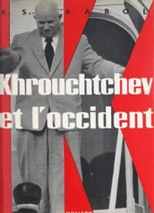 Khrouchtchev et l occident