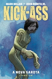 Kick-Ass: A Nova Garota vol. 01
