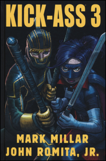 Kick-Ass omnibus. 3. - Mark Millar - John jr. Romita