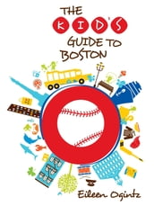 Kid s Guide to Boston