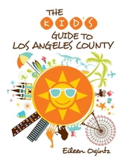 Kid s Guide to Los Angeles County