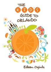 Kid s Guide to Orlando