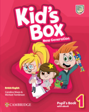 Kid's box. New generation. Level 1. Pupil's book. Per le Scuole elementari. Con e-book - Caroline Nixon - Michael Tomlinson