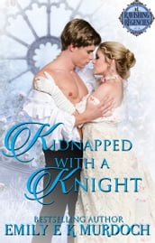 Kidnapped with a Knight