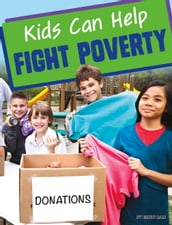 Kids Can Help Fight Poverty