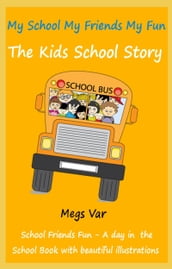 Kids Fun School Book: My School My Friends My Fun