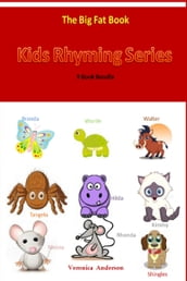 Kids Rhyming Series: The Big Fat Book (9 Book Bundle)