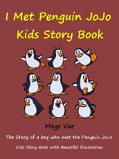 Kids Story Book Penguin JoJo: I Met The Penguin JoJo