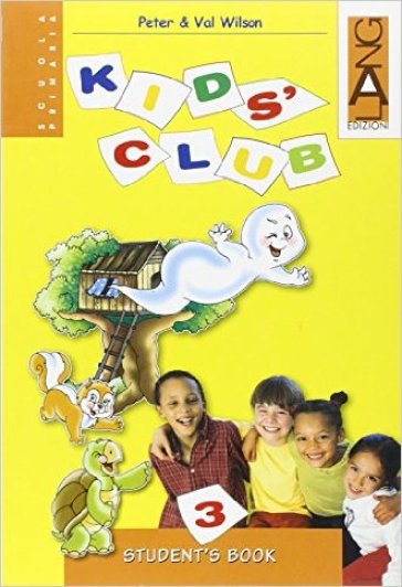 Kids' club. Per la Scuola elementare. Con espansione online. 3. - Peter Wilson - Val Wilson