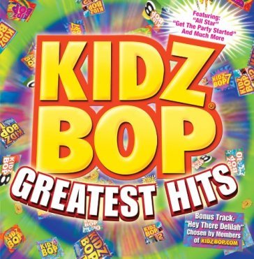 Kidz bop greatest hits - KIDZ BOP KIDS