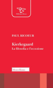 Kierkegaard. La filosofia e l