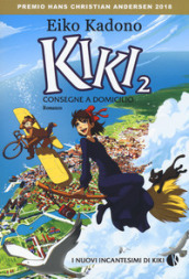 Kiki. Consegne a domicilio. 2: I nuovi incantesimi di Kiki