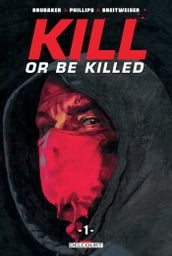 Kill or Be Killed T01