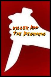 Killer App: The Beginning