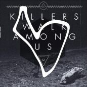 Killers walk among us - white vinyl