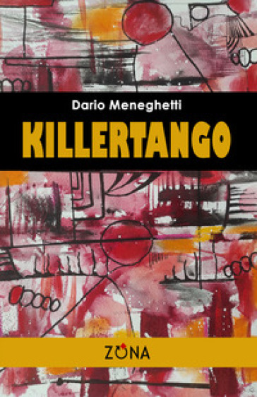 Killertango - Dario Meneghetti