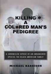 Killing a Colored Man s Pedigree