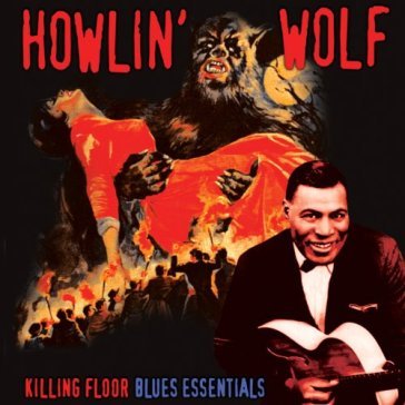 Killing floor - Howlin